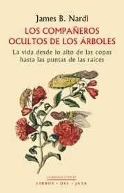 COMPAÑEROS OCULTOS DE LOS ÁRBOLES, LOS