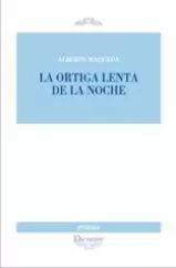 ORTIGA LENTA DE LA NOCHE, LA