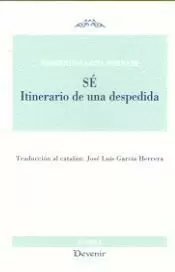 SÉ. ITINERARIO DE UNA DESPEDIDA