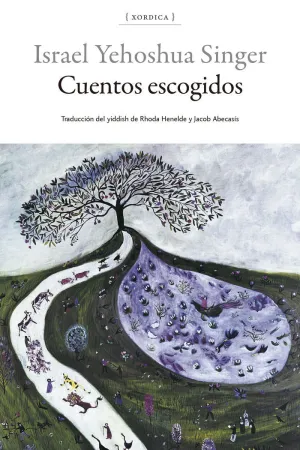 ISRAEL YEHOSHUA SINGER CUENTOS ESCOGIDOS