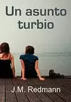UN ASUNTO TURBIO