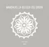 MANDALAS, LA BELLEZA DEL ORDEN