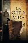 OTRA VIDA, LA