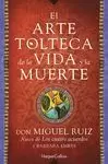 ARTE TOLTECA DE LA VIDA Y LA MUERTE, LE