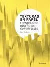 TEXTURAS EN PAPEL. TÉCNICAS DE DISEÑO DE SUPERFICIES