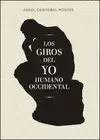 GIROS DEL YO HUMANO OCCIDENTAL, LOS