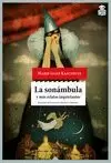 SONAMBULA Y MAS RELATOS INQUIETANTES
