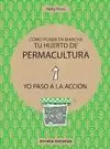 CÓMO PONER EN MARCHA TU HUERTO DE PERMACULTURA