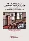 ANTROPOLOGIA, CULTURA Y EDUCACION