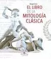 EL LIBRO DE LA MITOLOGÍA CLÁSICA