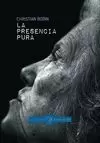 PRESENCIA PURA, LA