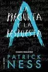 PREGUNTA Y LA RESPUESTA (CHAOS WALKING 2)