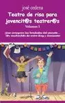 TEATRO DE RISA PARA JOVENCITOS TEATREROS I
