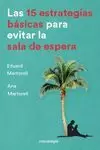 15 ESTRATEGIAS BÁSICAS PARA EVITAR LA SALA DE ESPERA
