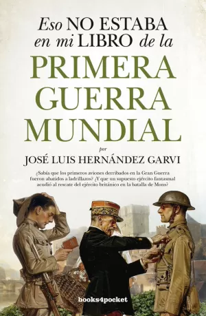 ESO NO ESTABA LIBRO DE LA PRIMERA GUERRA MUNDIAL