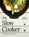 SLOW COOKER. RECETAS PARA OLLAS DE COCCIÓN LENTA
