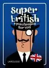 SUPER BRITISH + PASATIEMPOS FOR YOU