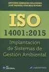 ISO 14001:2015 IMPLANTACIÓN SISTEMAS GESTIÓN MEDIOAMBIENTAL