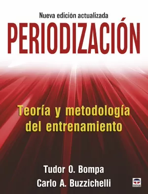 PERIODIZACIÓN. TEORÍA Y METODOLOGÍA DEL ENTRENAMIENTO