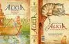ALICIA EN EL PAÍS DE LAS MARAVILLAS / A TRAVÉS DEL ESPEJO
