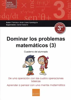 DOMINAR LOS PROBLEMAS MATEMÁTICOS (3) (CUADERNO DEL ALUMNADO)