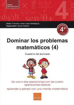 DOMINAR LOS PROBLEMAS MATEMÁTICOS (4) (CUADERNO DEL ALUMNADO)