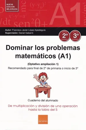 DOMINAR PROBLEMAS MATEMÁTICOS (A1) (2017) (CUADERNO DEL ALUMNADO))