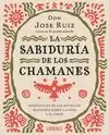 SABIDURÍA DE LOS CHAMANES, LA