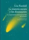 MATERIA OSCURA Y LOS DINOSAURIOS, LA
