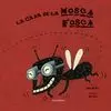 CASA DE LA MOSCA FOSCA (CATALAN)