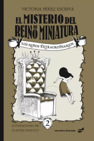 MISTERIO DEL REINO DE MINIATURA (NIÑOS EXTRAORDINARIOS 2)