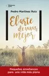 ARTE DE VIVIR MEJOR, EL