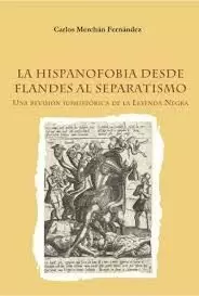 HISPANOFOBIA DESDE FLANDES AL SEPARATISMO
