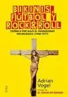 BIKINIS, FÚTBOL Y ROCK&ROLL