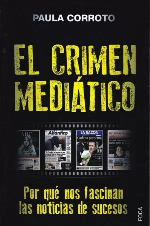 CRIMEN MEDIÁTICO, EL