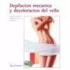 DEPILACIÓN MECÁNICA Y DECOLORACIÓN DEL VELLO