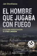 HOMBRE QUE JUGABA CON FUEGO, EL