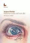 HISTORIAS REALES DEL MÁS ALLÁ