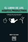 LIBRO DE LOS HABITOS PRODUCTIVOS, EL