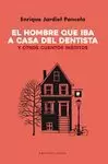 HOMBRE QUE IBA A CASA DEL DENTISTA, EL