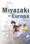 MIYAZAKI EN EUROPA