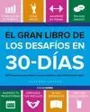 GRAN LIBRO DE LOS DESAFÍOS EN 30 DÍAS, EL