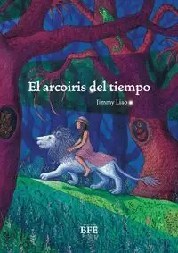 ARCO IRIS DEL TIEMPO, EL