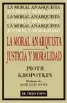 MORAL ANARQUISTA SEGUIDO POR JUSTICIA Y MORALIDAD,LA