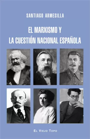 MARXISMO Y LA CUESTIÓN NACIONAL ESPAÑOLA, EL
