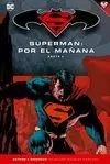 SUPERMAN. POR EL MAÑANA 2 (BATMAN Y SUPERMAN NOVELAS GRAFICAS 12)