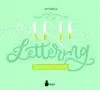 ARTE DEL LETTERING, EL