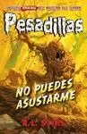 PESADILLAS 23 NO PUEDES ASUSTARME