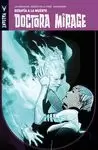 DOCTORA MIRAGE 1. DESAFÍA A LA MUERTE