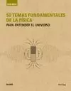GUÍA BREVE. 50 TEMAS FUNDAMENTALES DE LA FÍSICA (RÚSTICA)